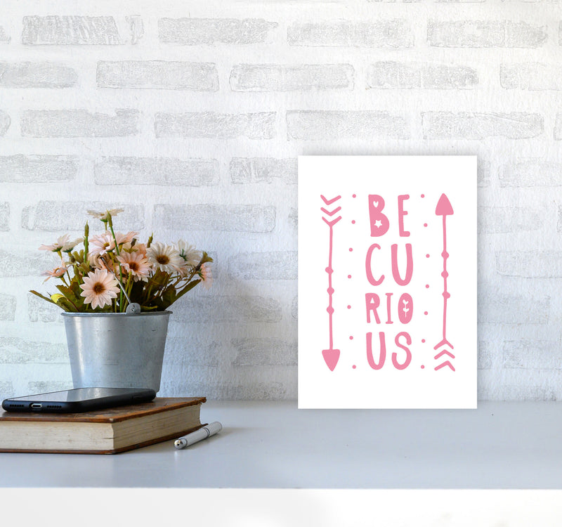 Be Curious Pink Framed Typography Wall Art Print A4 Black Frame