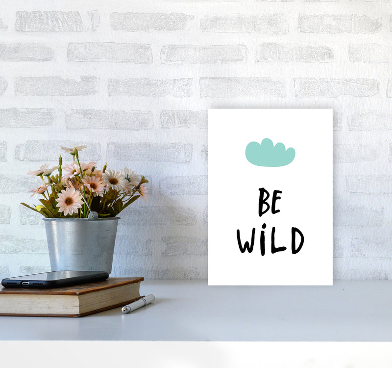 Be Wild Mint Cloud Framed Typography Wall Art Print A4 Black Frame