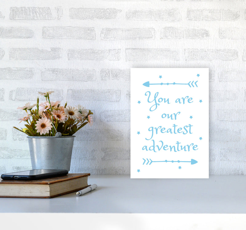 You Are Our Greatest Adventure Blue Modern Print A4 Black Frame