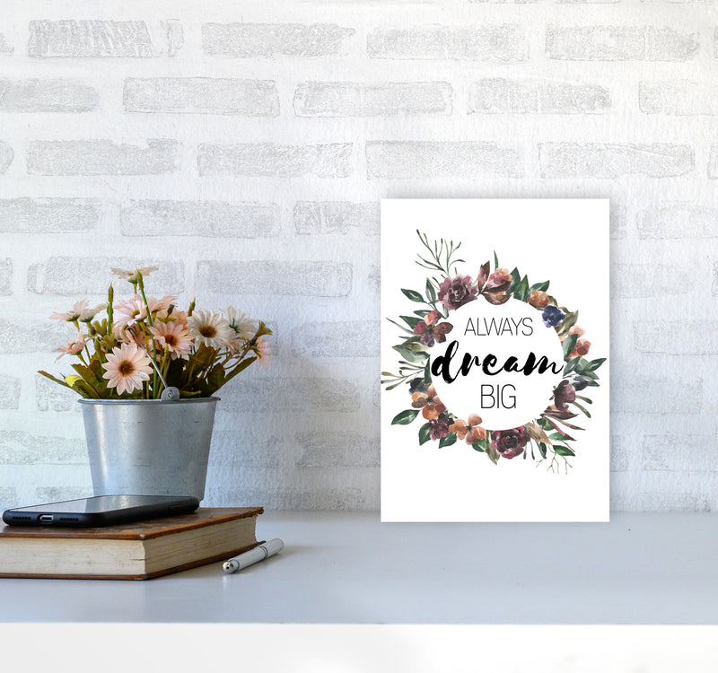 Always Dream Big Mixed Floral Framed Typography Wall Art Print A4 Black Frame