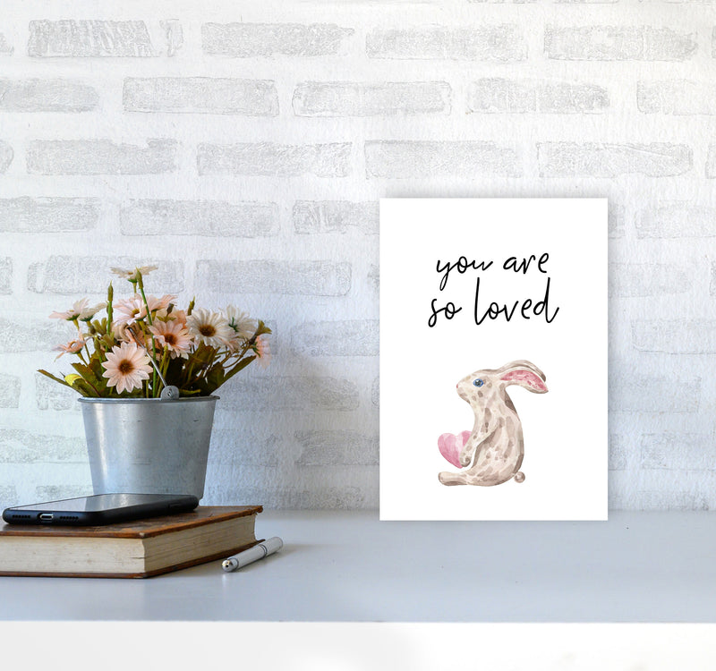 Bunny You Are So Loved Framed Nursey Wall Art Print A4 Black Frame