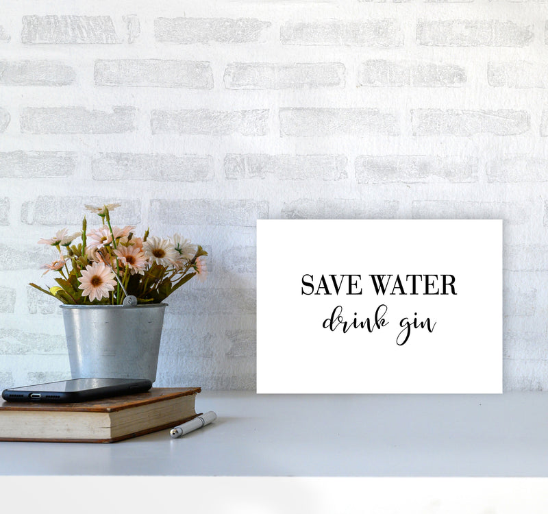 Save Water Drink Gin Modern Print, Framed Kitchen Wall Art A4 Black Frame