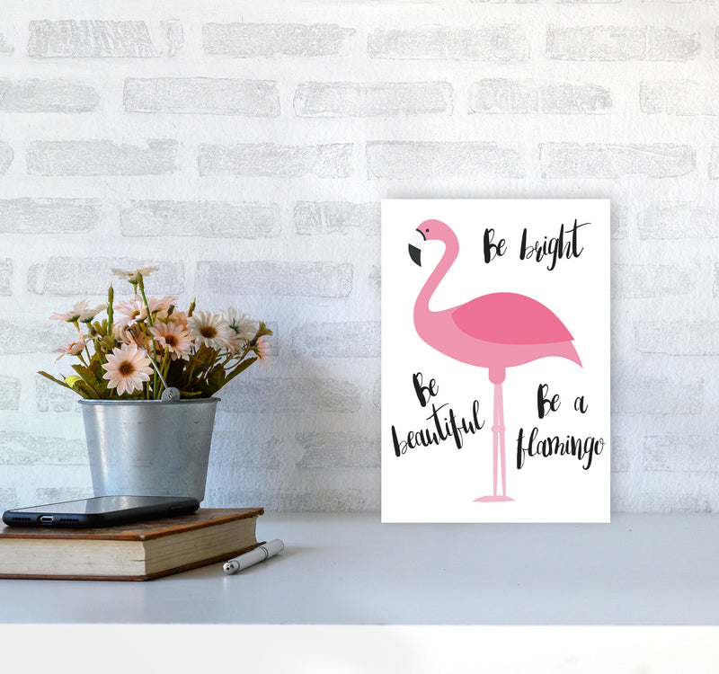 Be A Flamingo Modern Print Animal Art Print A4 Black Frame