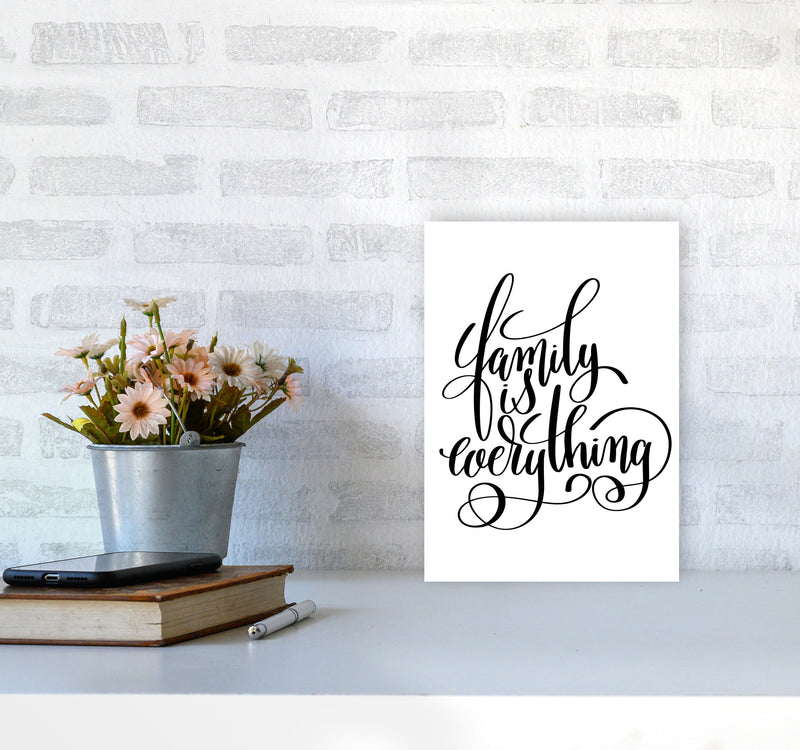 Family Is Everything Framed Typography Wall Art Print A4 Black Frame