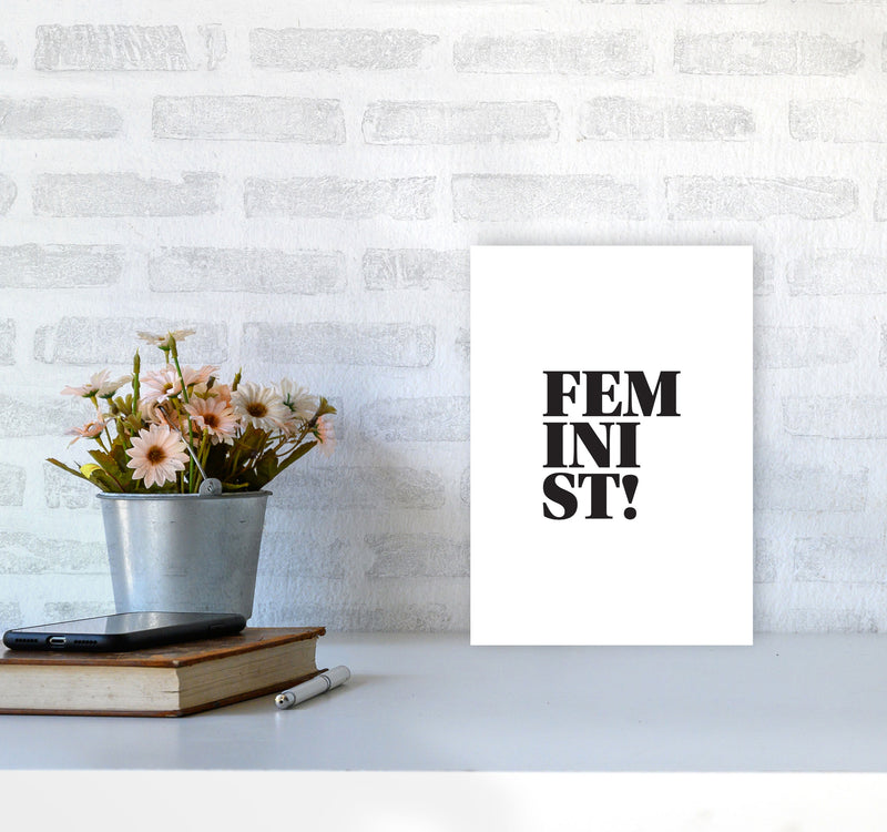 Feminist! Framed Typography Wall Art Print A4 Black Frame