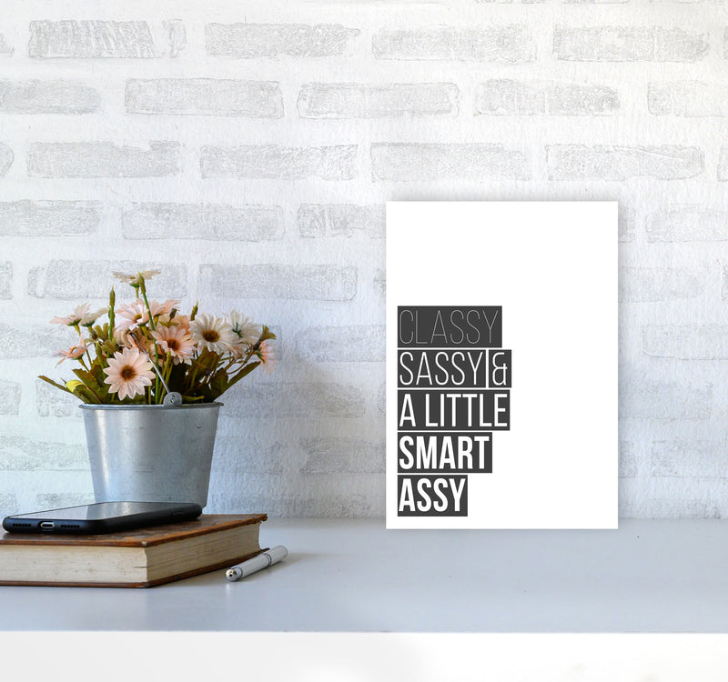 Classy Sassy & A Little Smart Assy Framed Typography Wall Art Print A4 Black Frame