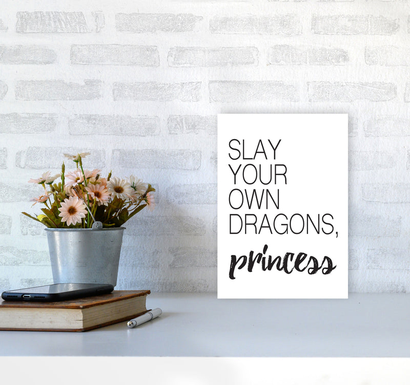 Slay Your Own Dragons Framed Typography Wall Art Print A4 Black Frame