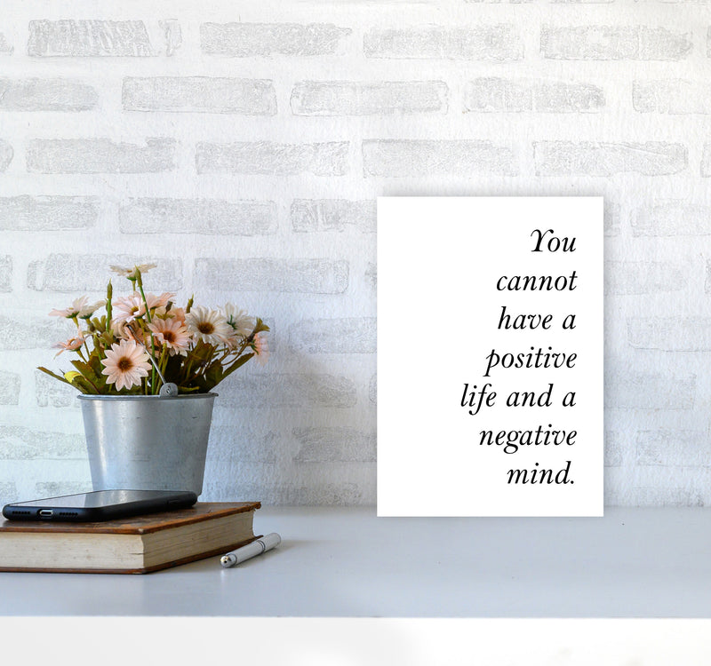 Positive Life, Negative Mind Framed Typography Wall Art Print A4 Black Frame