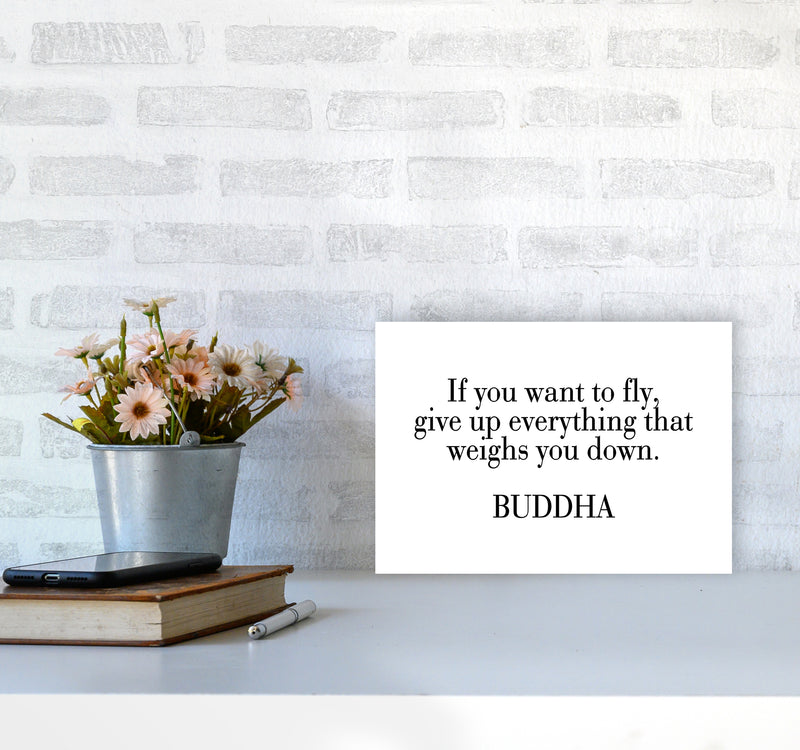 If You Want To Fly - Buddha  Art Print by Pixy Paper A4 Black Frame