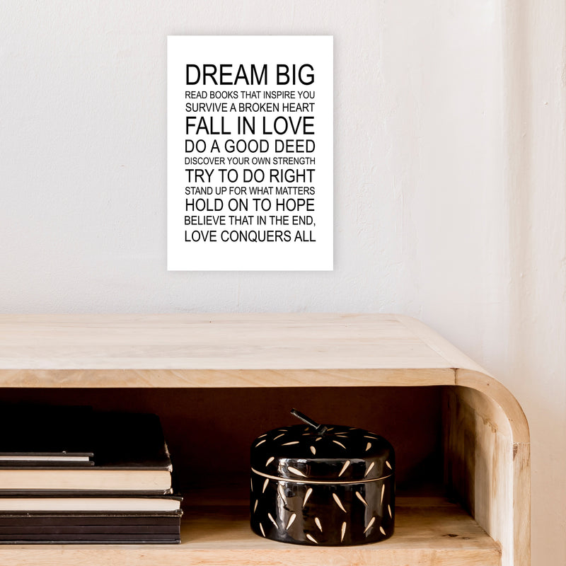 Dream Big Inspirational  Art Print by Pixy Paper A4 Black Frame