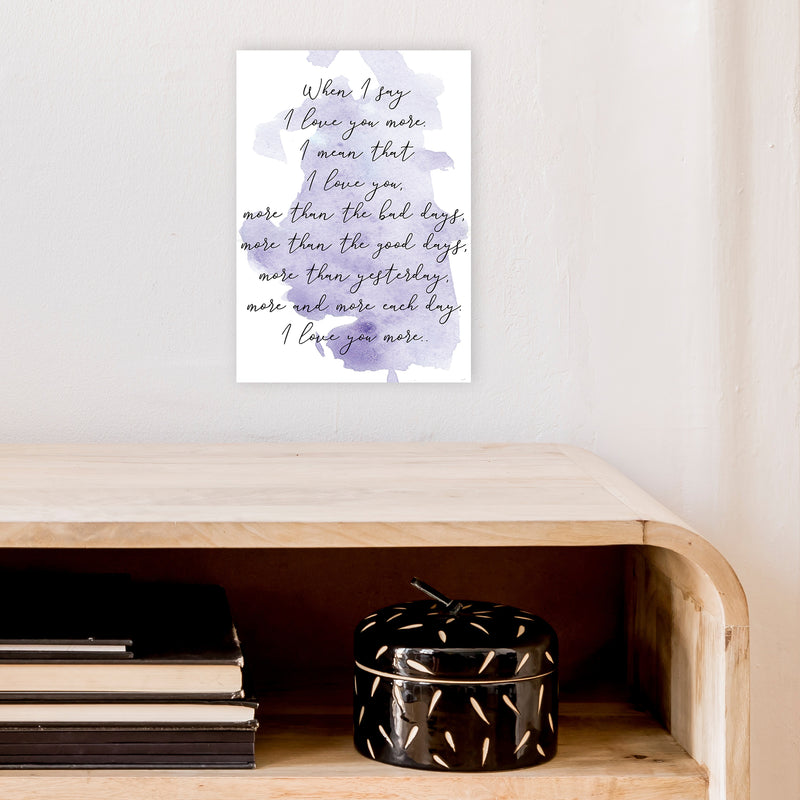 Love You More Purple  Art Print by Pixy Paper A4 Black Frame