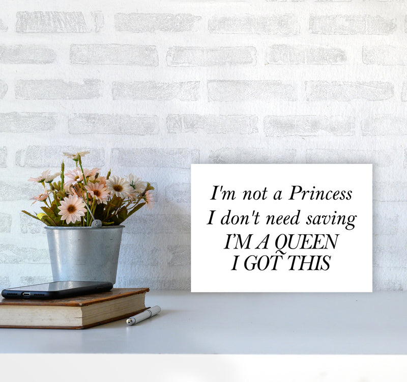 I'M Not A Princess  Art Print by Pixy Paper A4 Black Frame