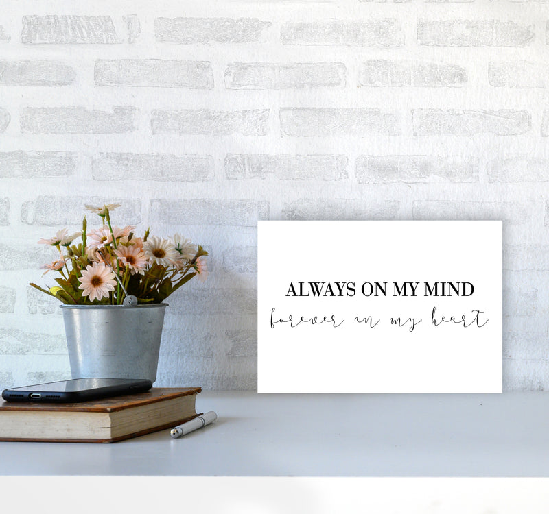 Always On My Mind  Art Print by Pixy Paper A4 Black Frame