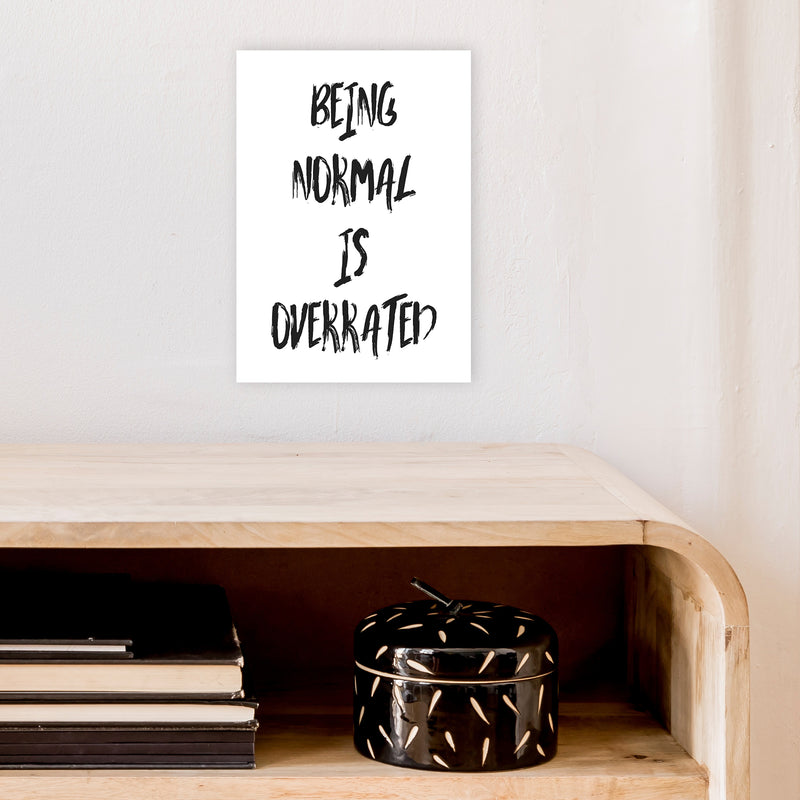 Being Normal  Art Print by Pixy Paper A4 Black Frame