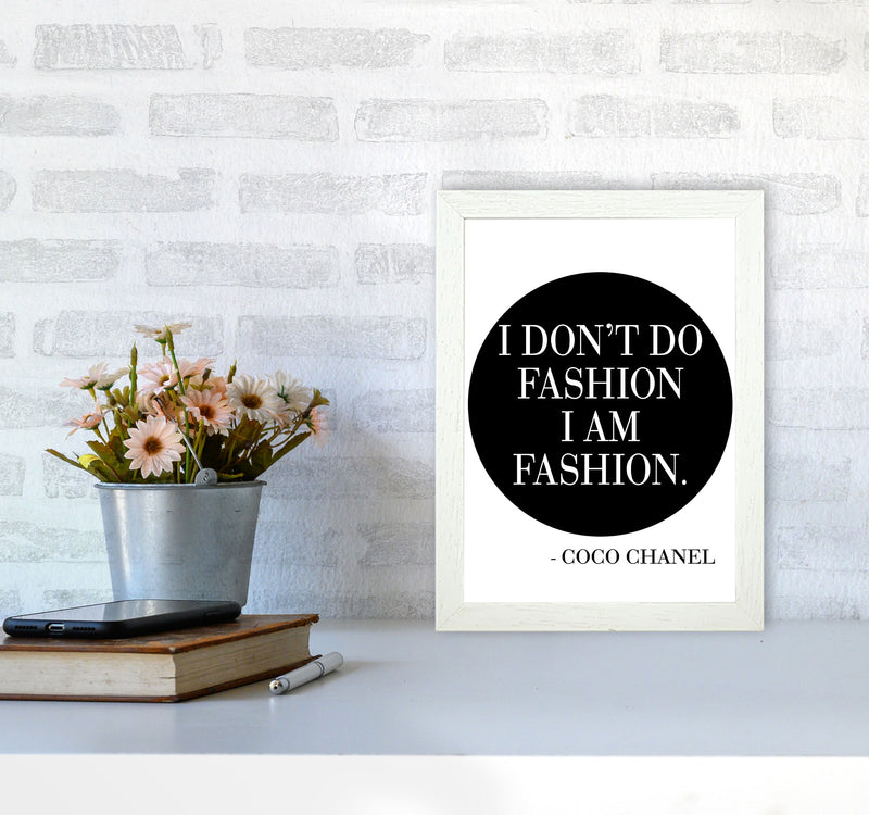 Coco Chanel I Am Fashion Framed Typography Wall Art Print A4 Oak Frame
