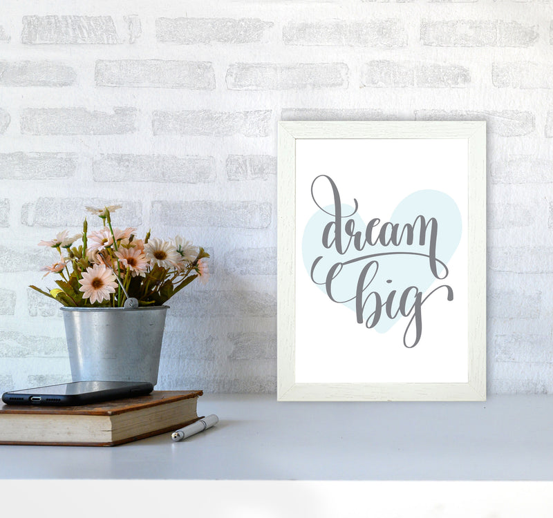 Dream Big Blue Heart Framed Nursey Wall Art Print A4 Oak Frame