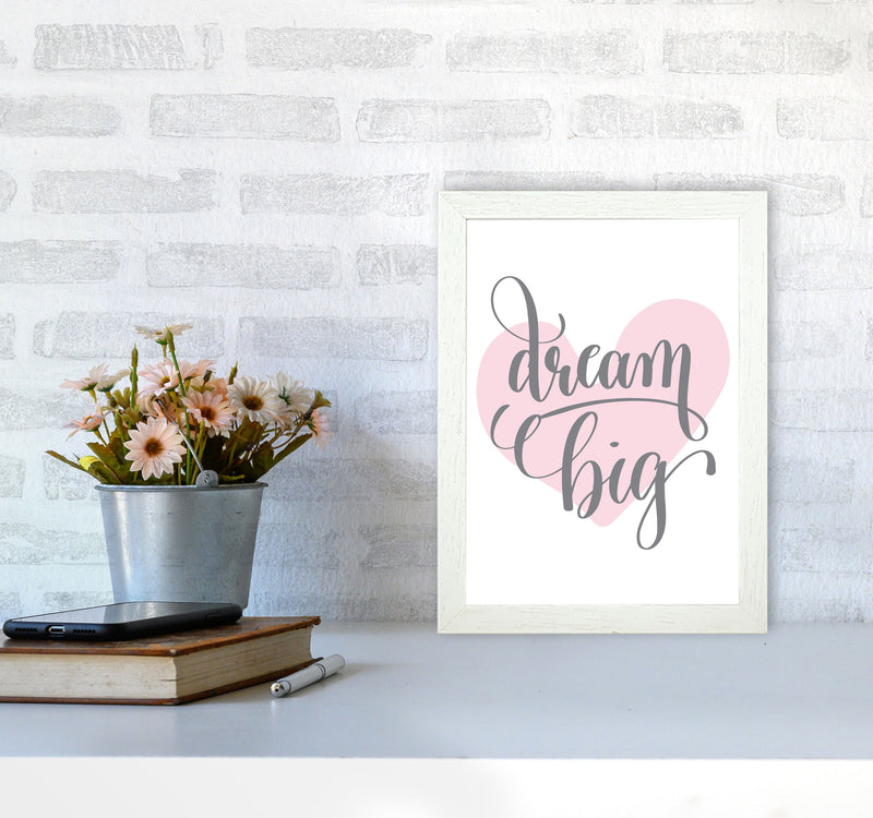 Dream Big Pink Heart Framed Nursey Wall Art Print A4 Oak Frame