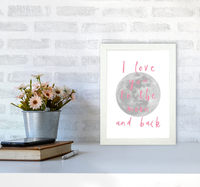 I Love You To The Moon And Back Pink Framed Typography Wall Art Print A4 Oak Frame