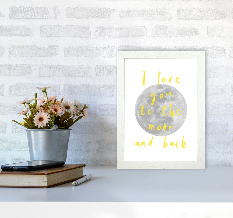 I Love You To The Moon And Back Yellow Framed Typography Wall Art Print A4 Oak Frame