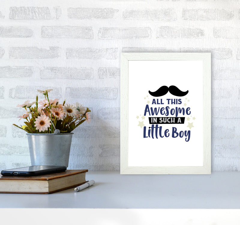 All This Awesome In Such A Little Boy Print, Nursey Wall Art Poster A4 Oak Frame