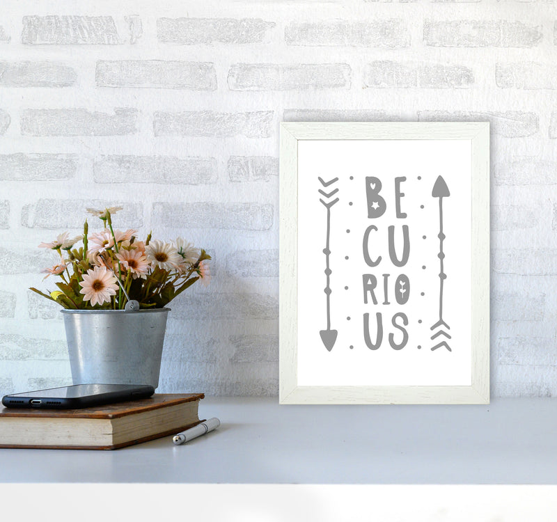 Be Curious Grey Framed Typography Wall Art Print A4 Oak Frame
