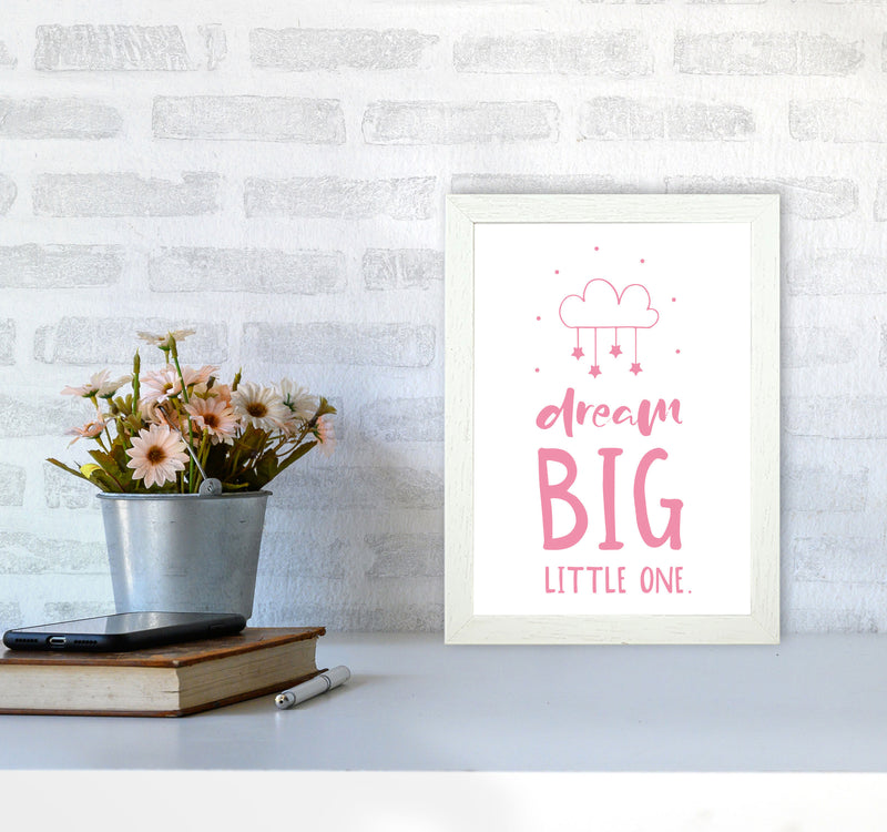 Dream Big Little One Pink Framed Nursey Wall Art Print A4 Oak Frame