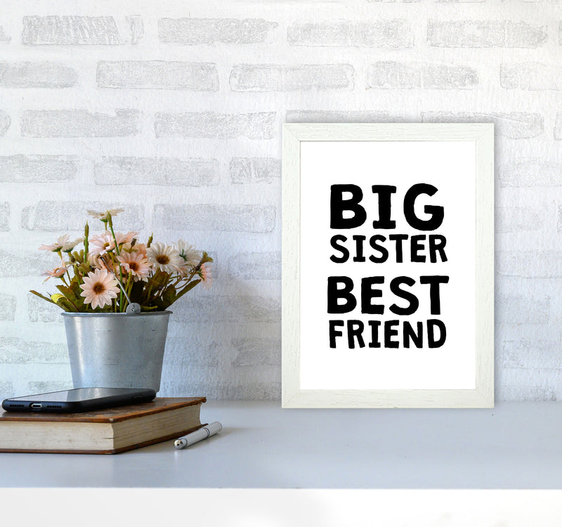 Big Sister Best Friend Black Framed Typography Wall Art Print A4 Oak Frame