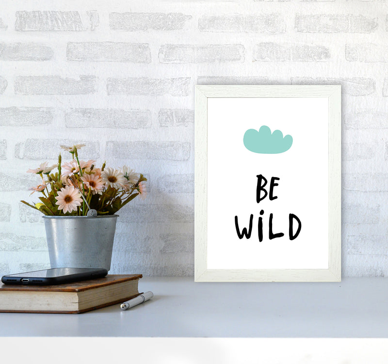 Be Wild Mint Cloud Framed Typography Wall Art Print A4 Oak Frame