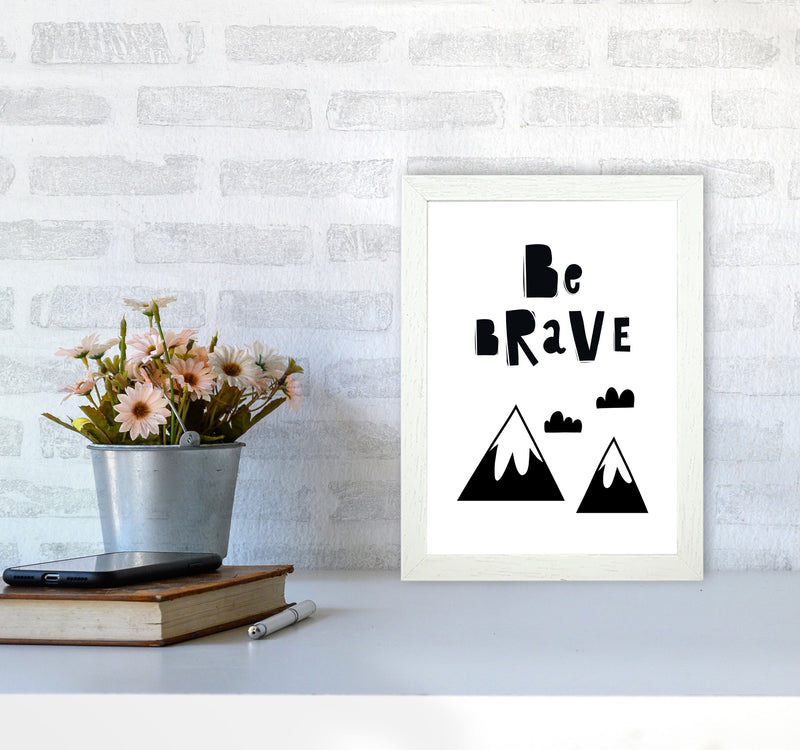 Be Brave Scandi Mountains Framed Typography Wall Art Print A4 Oak Frame