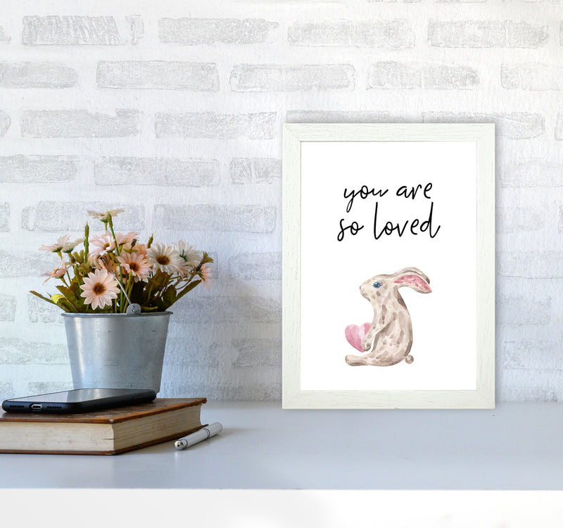 Bunny You Are So Loved Framed Nursey Wall Art Print A4 Oak Frame