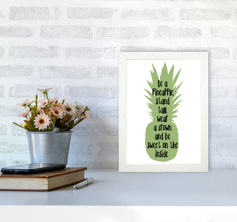 Be A Pineapple Green Framed Typography Wall Art Print A4 Oak Frame