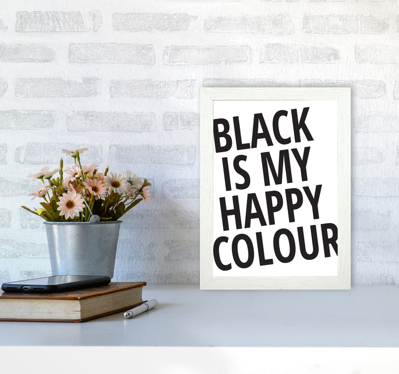 Black Is My Happy Colour Framed Typography Wall Art Print A4 Oak Frame