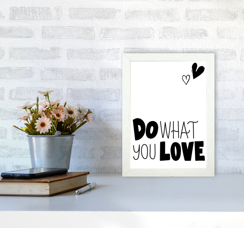 Do What You Love Framed Typography Wall Art Print A4 Oak Frame