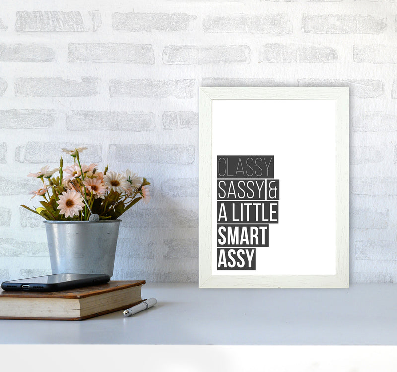 Classy Sassy & A Little Smart Assy Framed Typography Wall Art Print A4 Oak Frame