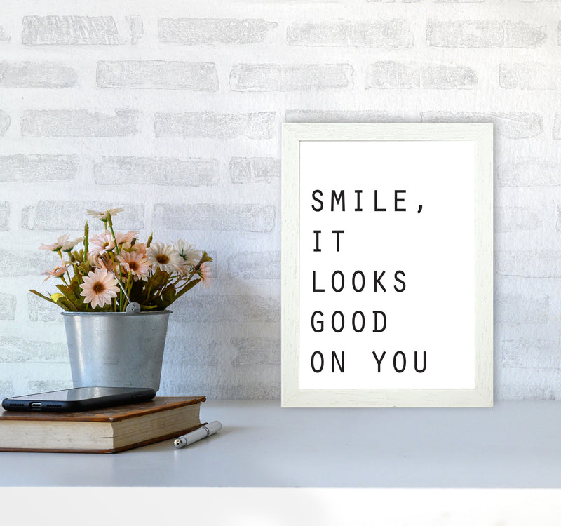 Smile, It Looks Good On You Modern Print A4 Oak Frame