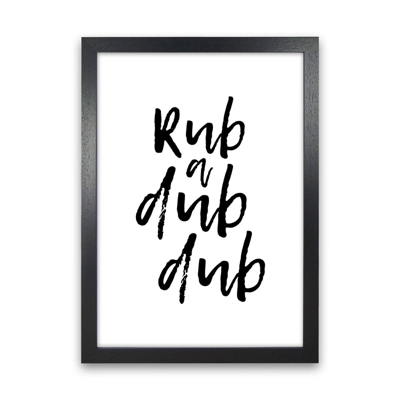 Rub A Dub Dub, Bathroom Modern Print, Framed Bathroom Wall Art Black Grain