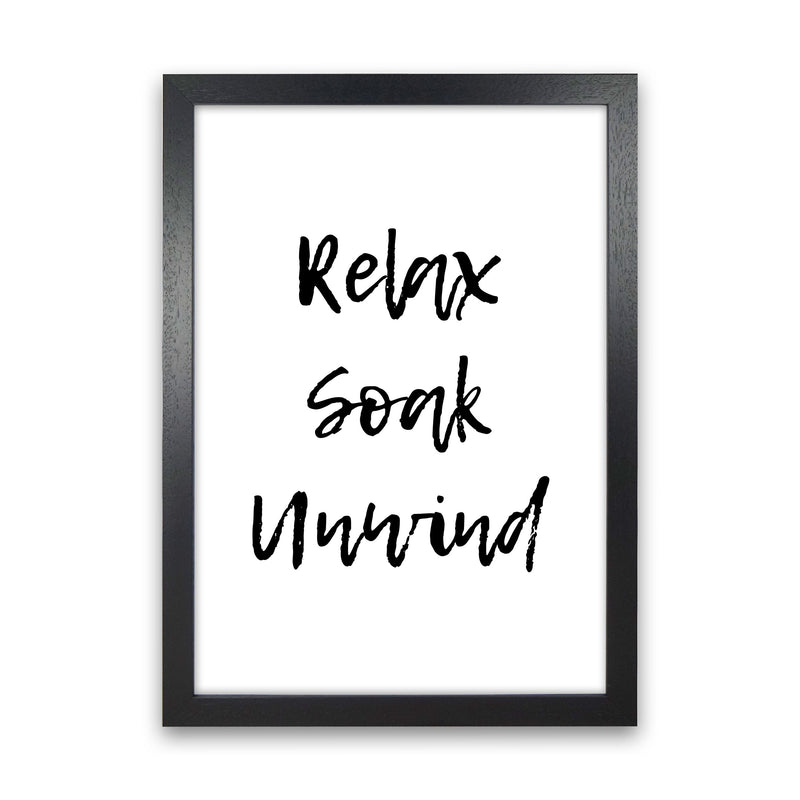 Relax Soak Unwind, Bathroom Modern Print, Framed Bathroom Wall Art Black Grain
