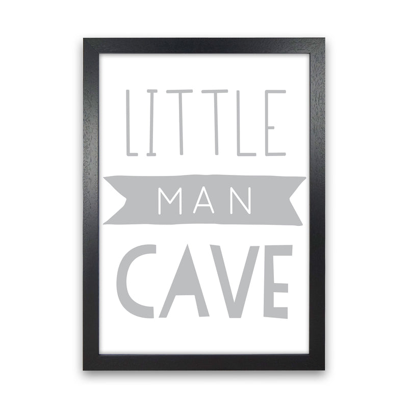 Little Man Cave Grey Banner Framed Nursey Wall Art Print Black Grain
