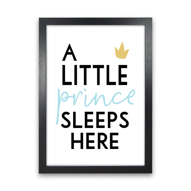 A Little Prince Sleeps Here Framed Nursey Wall Art Print Black Grain