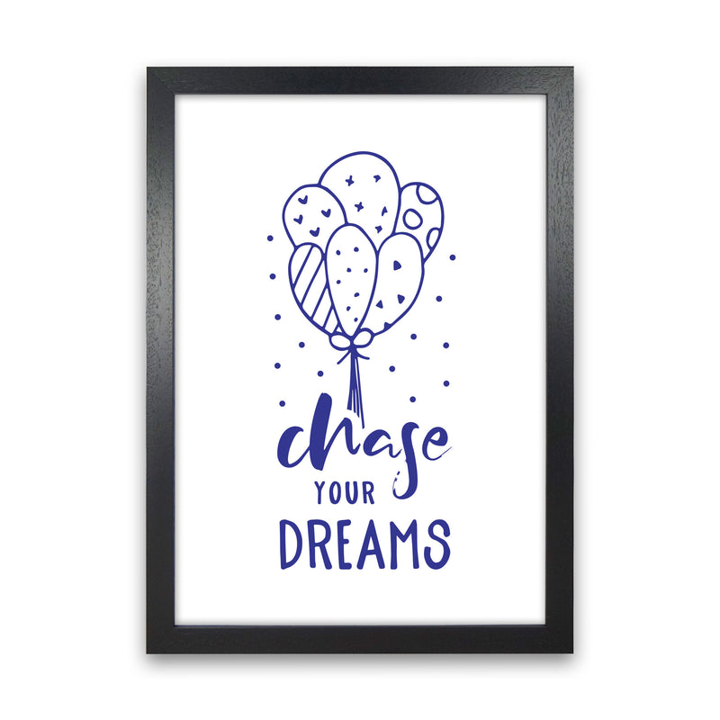 Chase Your Dreams Navy Framed Typography Wall Art Print Black Grain