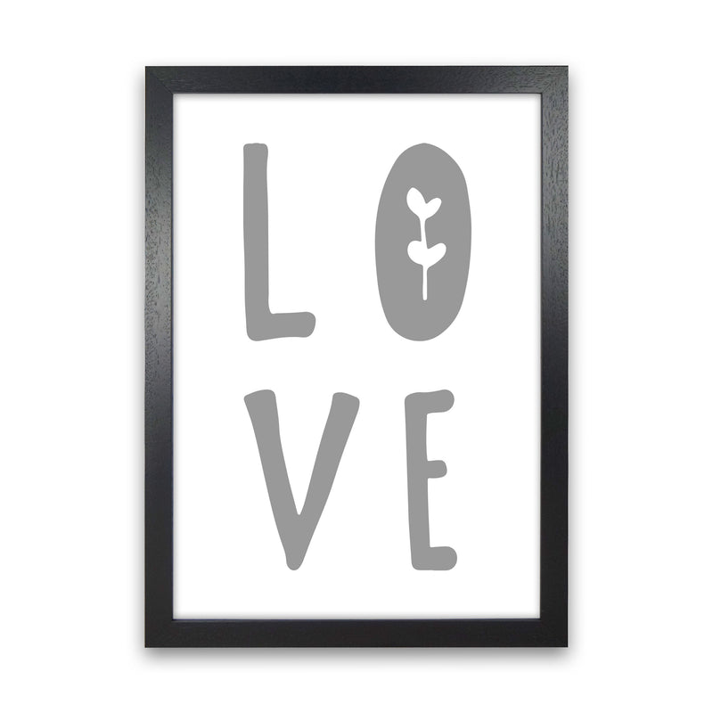 Love Grey Framed Typography Wall Art Print Black Grain