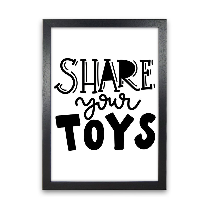 Share Your Toys Framed Nursey Wall Art Print Black Grain