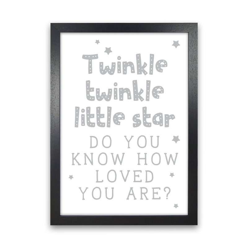 Twinkle Twinkle Little Star Grey Framed Nursey Wall Art Print Black Grain