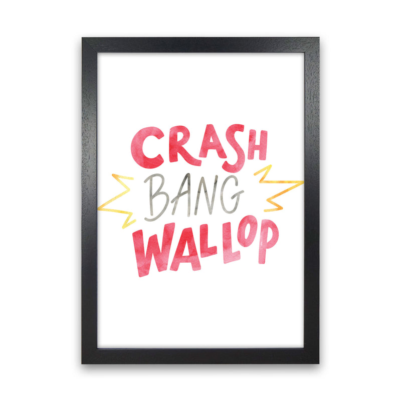 Crash Bang Wallop Watercolour Modern Print Black Grain