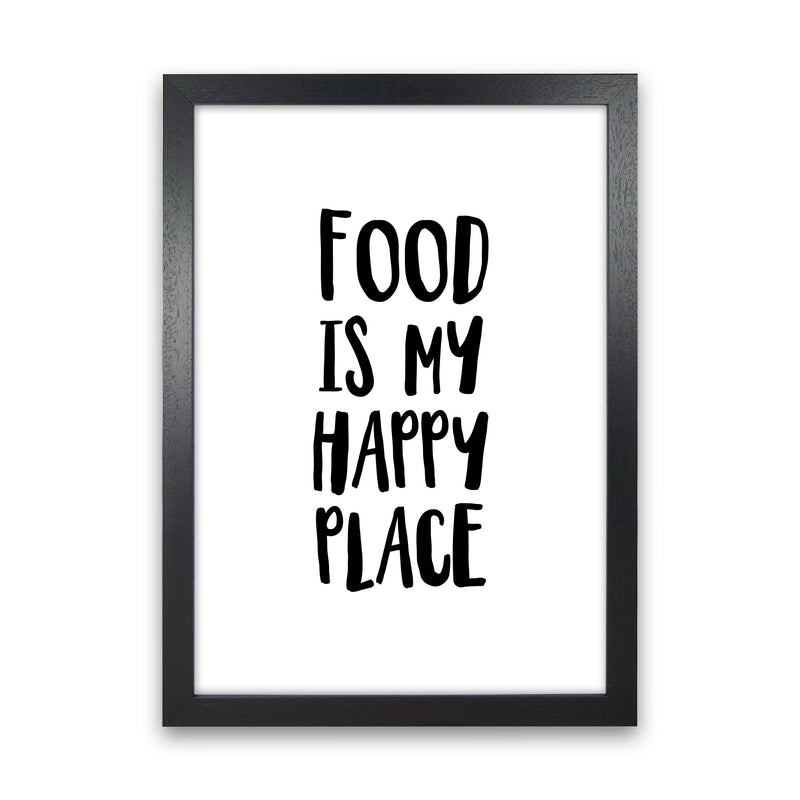 Food Is My Happy Place Framed Typography Wall Art Print Black Grain