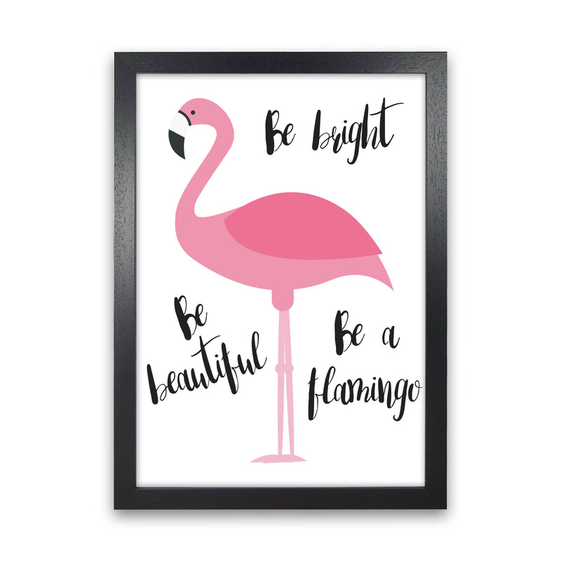 Be A Flamingo Modern Print Animal Art Print Black Grain