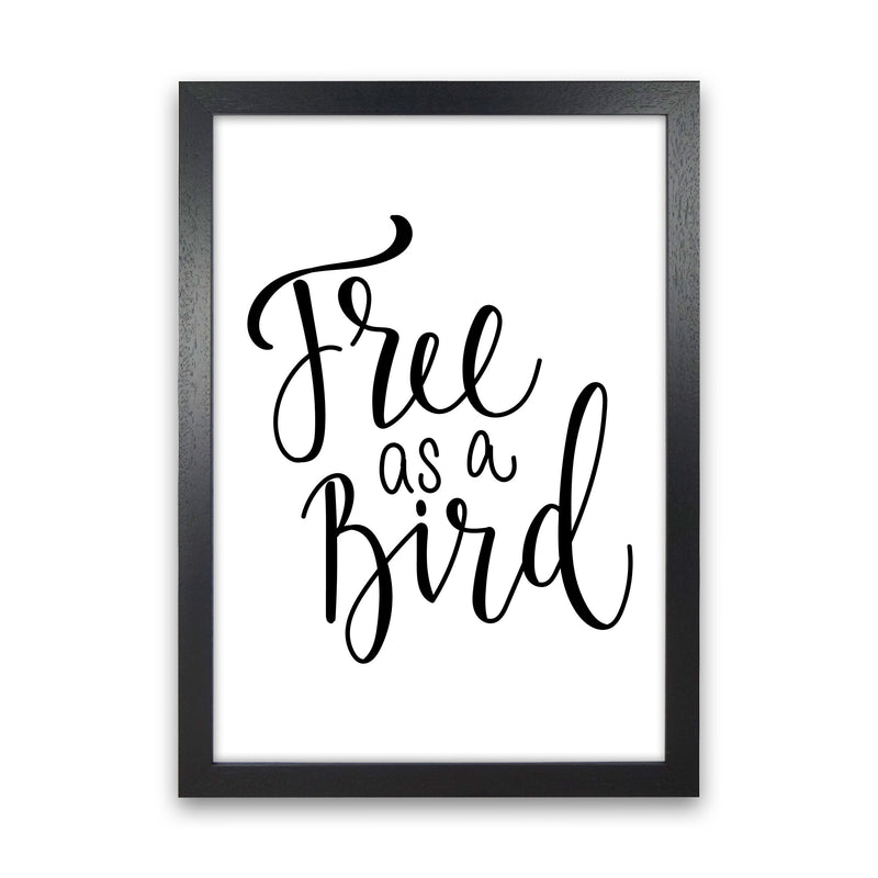 Free As A Bird Framed Typography Wall Art Print Black Grain