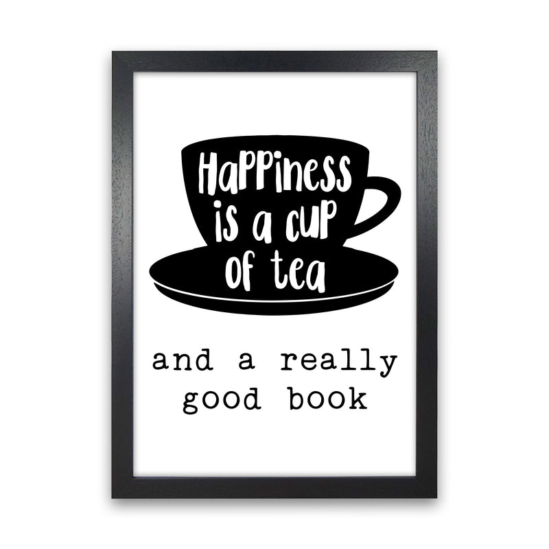 Happiness Is A Cup Of Tea Modern Print, Framed Kitchen Wall Art Black Grain