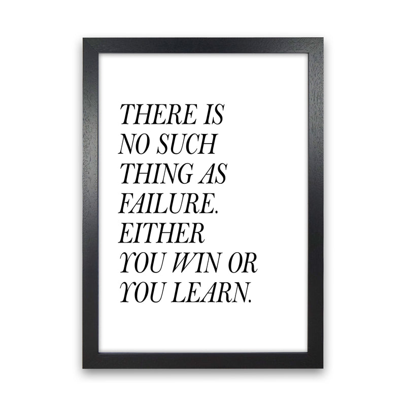 No Such Thing As Failure Framed Typography Wall Art Print Black Grain