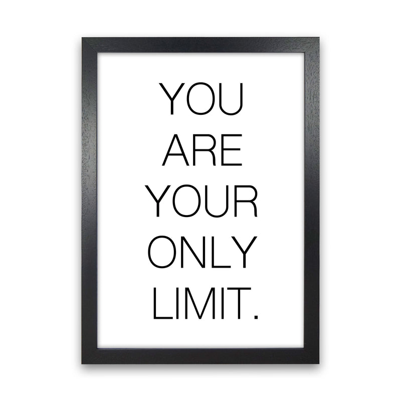 You Are Your Only Limit Modern Print Black Grain